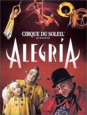 Cirque Du Soleil - ALEGRIA (Recomendada)